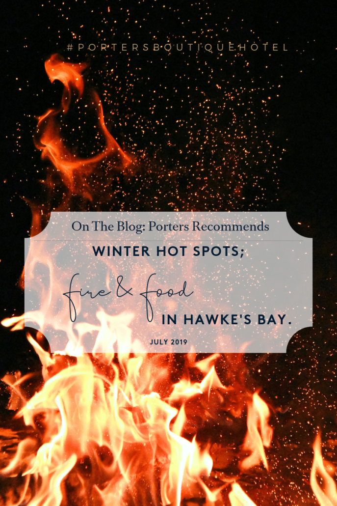 A Winter Guide To Fire & Food Around Hawke's Bay.